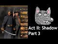 AoE3: DE War Chiefs | Act II: Shadow | Part 3 - Still Fighting Bandits