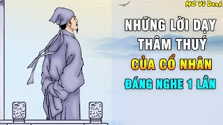 Lời Dạy Cổ Nhân: Những Lời Dạy Đầy Thâm Thúy Của Cổ Nhân - Đáng Nghe 1 Lần Trong Đời