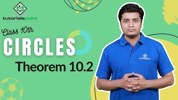 Class 10th - Theorem 10.2 | Circles | Tutorials Point