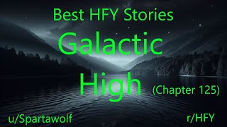 Best HFY Stories: Galactic High (Chapter 125)