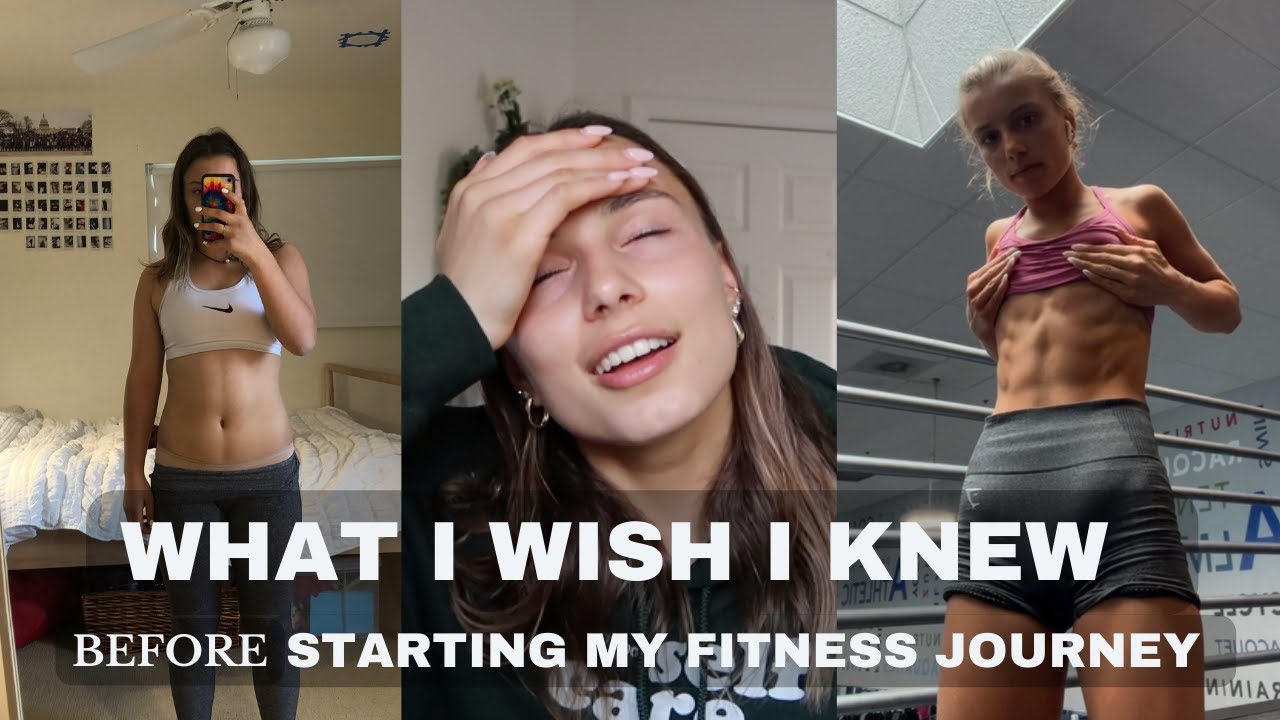 10 THINGS I WISH I HAD KNOWN BEFORE STARTING MY FITNESS JOURNEY: I