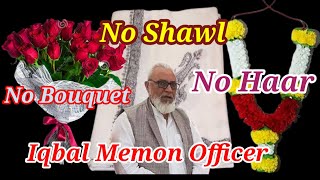 Iqbal Officer Made A Resolution for NO Haar NO Shawls, AIMJF Boards Which Can Save Time In Surat.