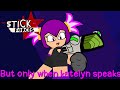 Stick forces but only when katelyn speaks