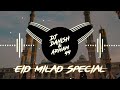 Sohna Noor Aaya(EID MILAD SPECIAL MIX) | Dj Danish and Arham99 |