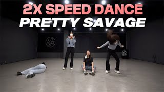 [2배속 커버댄스] BLACKPINK - Pretty Savage | 2x Speed Dance Cover