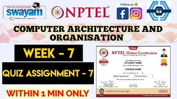 Computer architecture and organization - NPTEL || WEEK 7 QUIZ ASSIGNMENT SOLUTION 2022 | SWAYAM |