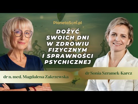 O długim życiu w zdrowiu fizycznym i sprawności psychicznej