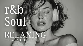 Smooth R&B Vibes | Chill Soul Music Mix | Relaxing Late Night Grooves Playlist