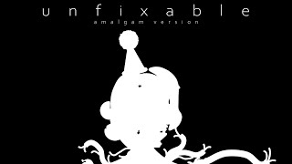 Unfixable (Amalgam Version) | DAGames FNAF Mash-Up