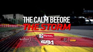 The calm before the storm - Total 24 Hours of Spa 2019