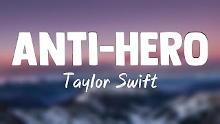 Anti-hero - Taylor Swift(Lyrics Version)🦠