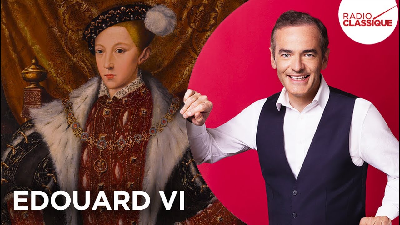 Franck Ferrand raconte : Un roi malmené par le sort, Edouard VI (Les Grands Dossiers de l'Histoire)