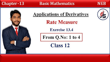 Solution of Exercise 13.4 from Q.No 1 to 4. | Rate Measure | Class 12 | NEB | Get Solution |