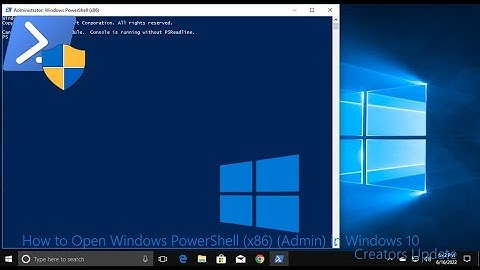 How to Open Windows PowerShell (x86) (Admin) in Windows 10 Creators Update
