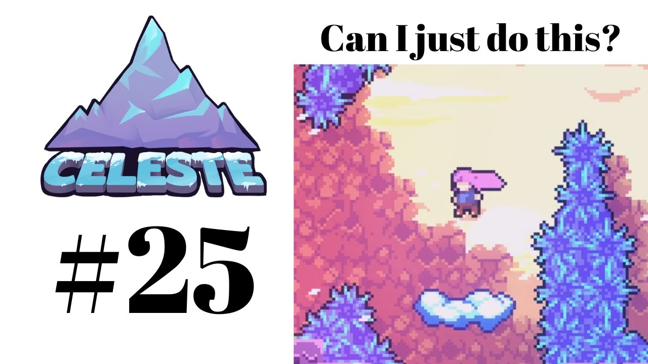 Celeste Part 25 - Jumping on Clouds - YouTube