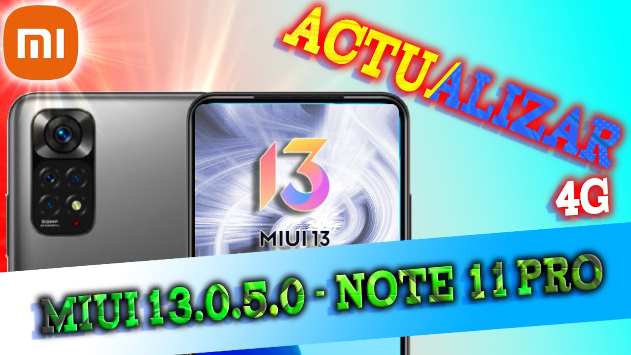 😭 NUEVA ACTUALIZACION para REDMI NOTE 11 PRO 4G 👉 NUEVO MIUI 13 en ...