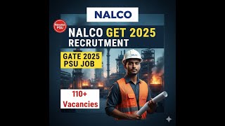 🚨 NALCO GET Recruitment 2025 OUT! | GATE 2025 se Direct PSU Job | Mechanical, Electrical, Chemical