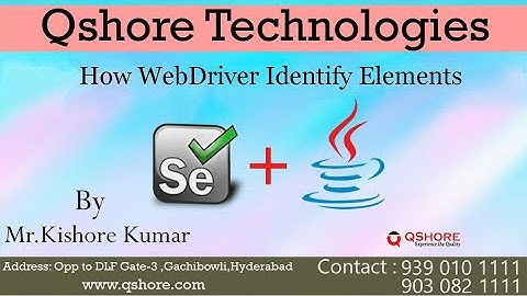 Selenium Webdriver | Identification Of Elements and Business Operations