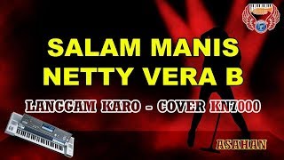Salam manis karo karaoke - Netty vera HD tanpa vocal (cover Keyboard KN7000)