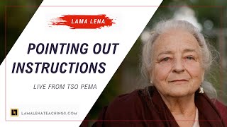 Pointing Out Instructions (Live from Tso Pema - Part 1)