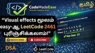 leetcode2461| DSA Explained with Visual Effect | DSA in Tamil #dsaforbeginners #leetcode #dsa