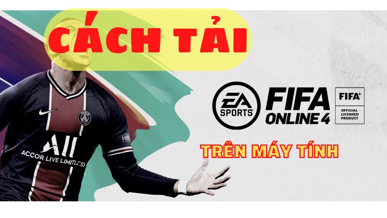 Cách tải fifa online 4 trên máy tính –  Hướng Dẫn Cách Tải và Cài Game Fifa 4