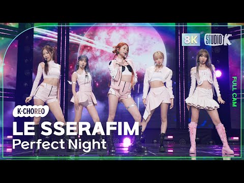 [K-Choreo 8K] ???? ?? 'Perfect Night' (LE SSERAFIM Choreography) @MusicBank 231027