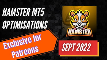 Hamster Scalping Trading Robot - New Optimizations MT5  - Sept 2022