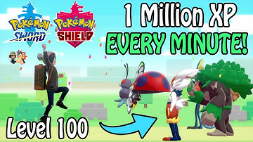 FASTEST Way To Level 100 In Pokémon Sword & Shield! | 1 Million XP EVERY Minute! (Level Up Guide)