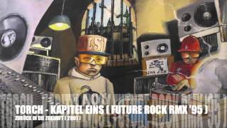 Torch - Kapitel 1 ( Future Rock RMX &#39;95 )