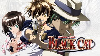 Black Cat - Opening 1 (Daia no Hana) HD