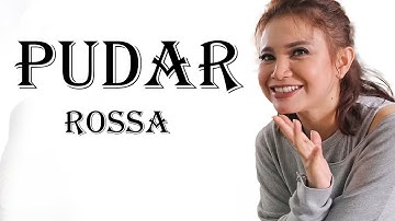 Rossa - Pudar (Lyrics)