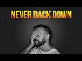 Never back down motivational speech motivational 2020  never back down motivation