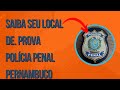 DIVULGADO LOCAIS DE PROVA POLÍCIA PENAL PERNAMBUCO