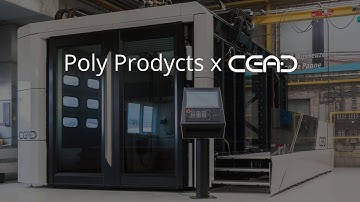 Poly Products experience large scale 3D printing - CEAD