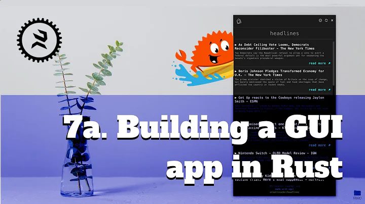 Getting started with Rust 🦀 2021: 7a. Building a GUI app in Rust [Part A]