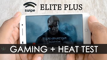 Swipe Elite Plus Gaming Review , Benchmark , Multitasking , Heat & Sound Test