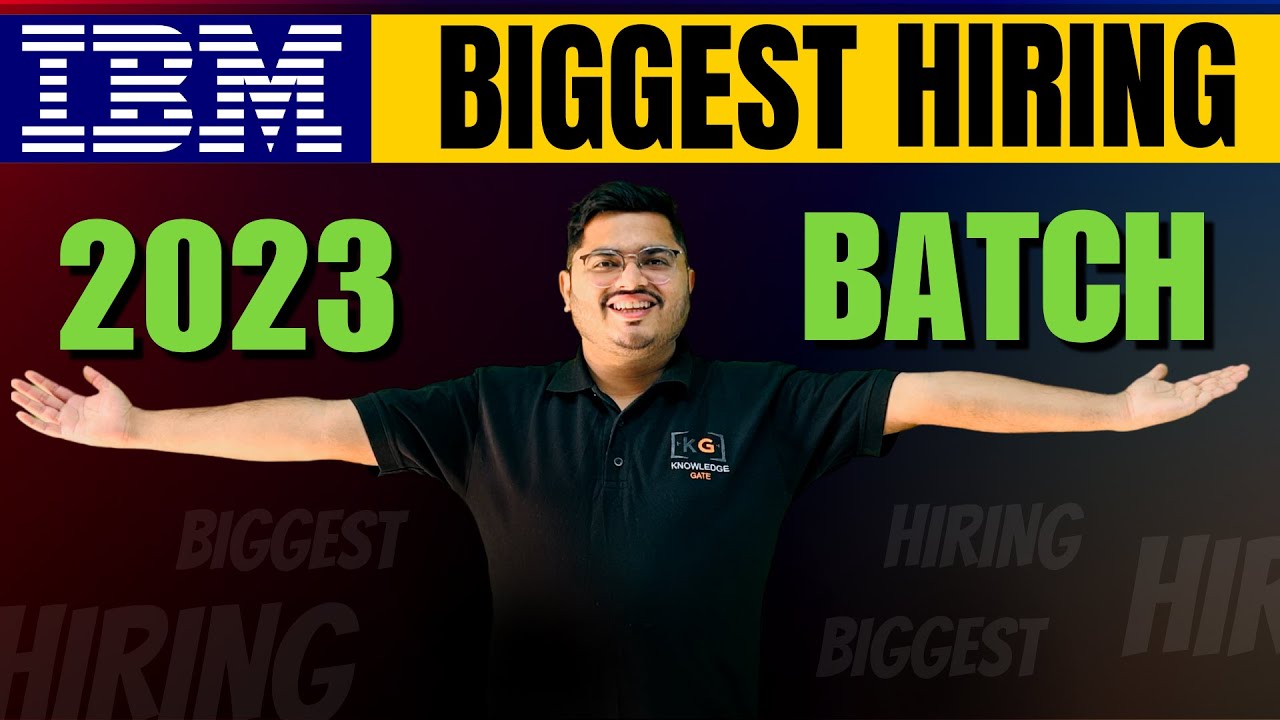 IBM Biggest Hiring for 2023 Batch | IBM Off Campus Drive 2023 | IBM ...