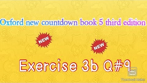 Oxford new countdown book 5 third edition Exercise 3b Q#9