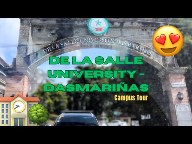 De La Salle University-Dasmariñas (DLSUD) Campus Tour 🏫 class=