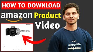 How to Download Amazon's Product Video Online || Amazon's Product Video Kaise Download Kare