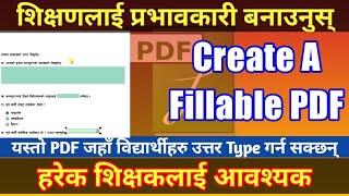 Class Test का लागी Fillable PDF बनाउन सिक्नुस्  | Create a Fillable PDF | Nepali Book