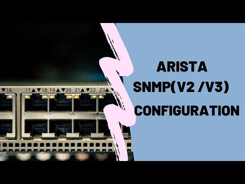 Arista SNMP(v2 and v3) configuration