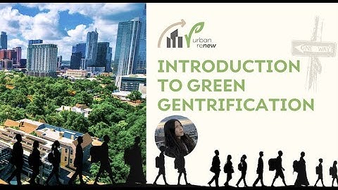 Episode 1: Introduction to Green Gentrification
