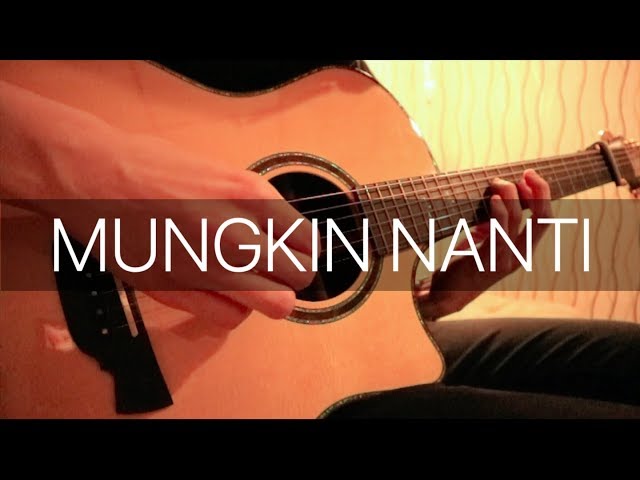 Mungkin Nanti - Peterpan (Fingerstyle Guitar Cover) class=