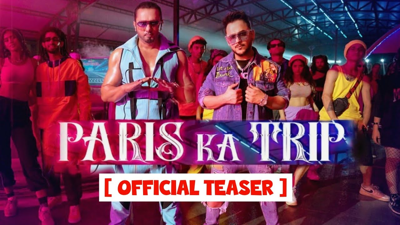 Paris Ka Trip Yo Yo Honey Singh Feat Millind Gaba Teaser Full 