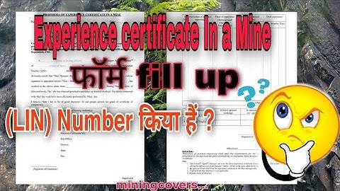 How to fill up New experience certificate of a mine