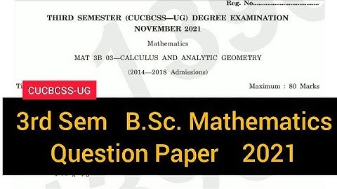 CALCULUS AND ANALYTIC GEOMETRY       |   3rd Sem   B.Sc. Mathematics   Question Paper  2021 #calicut