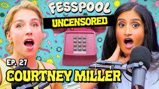 "So My Step-Brother Took My Virginity..." w/ Courtney Miller (UNCENSORED) |  Ep #27 | FESSPOOL