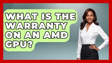 What Is The Warranty On An AMD GPU? - The Hardware Hub